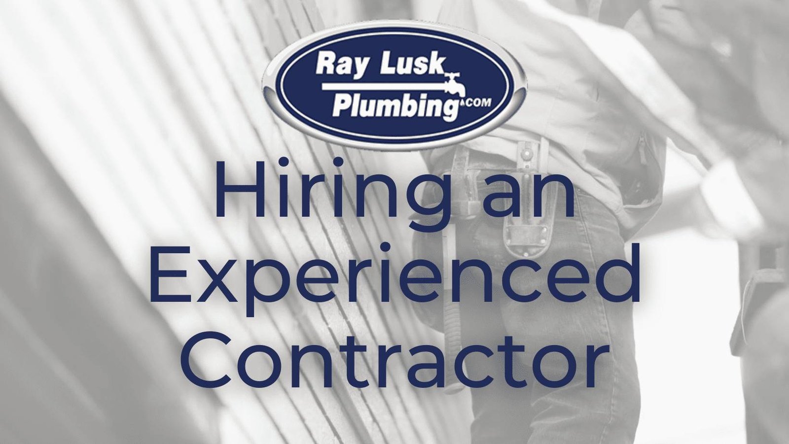 Image text reads: Hiring an Experience Contractor
