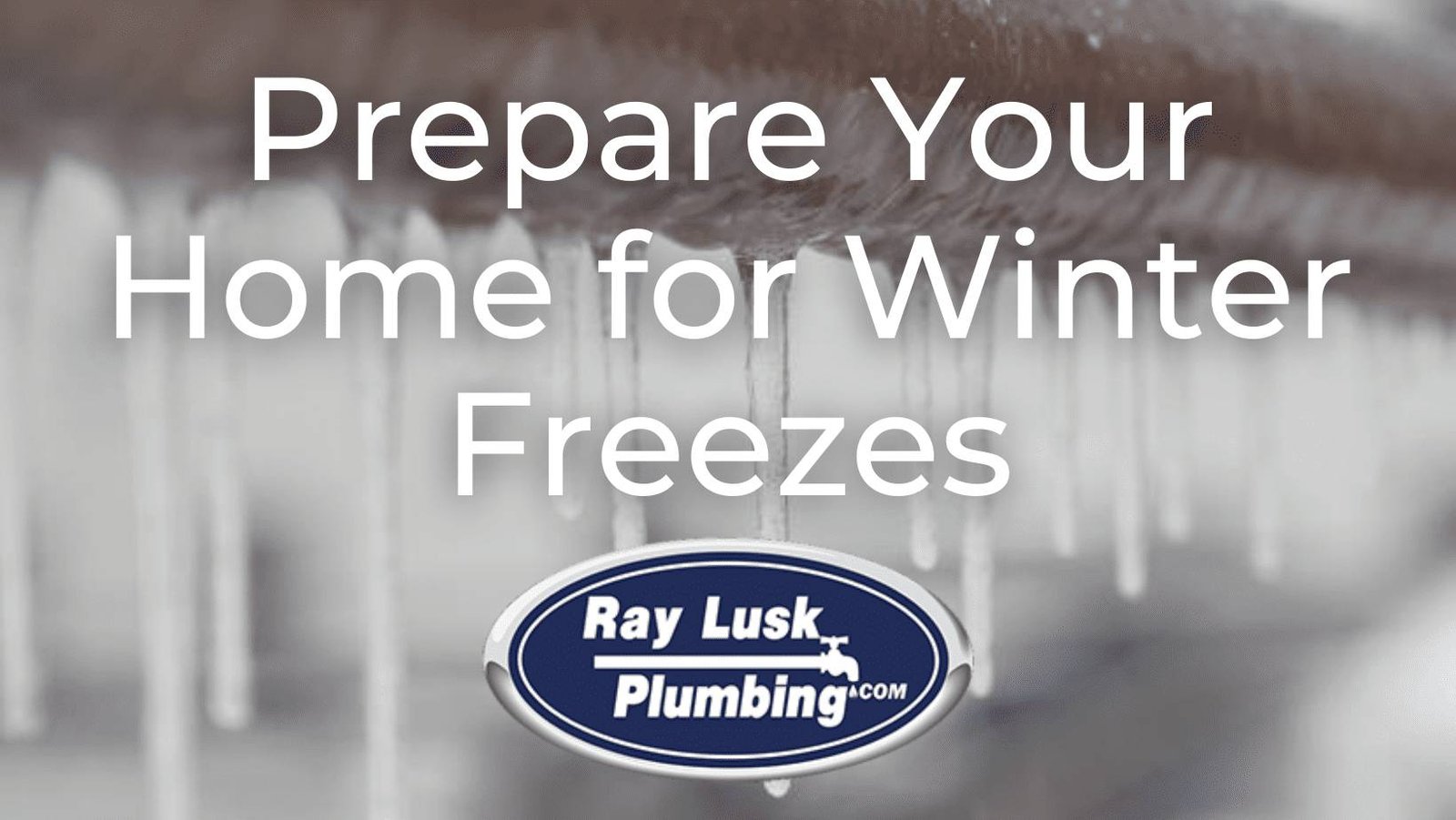 Image text reads: Prepare Your Home for Winter Freezes