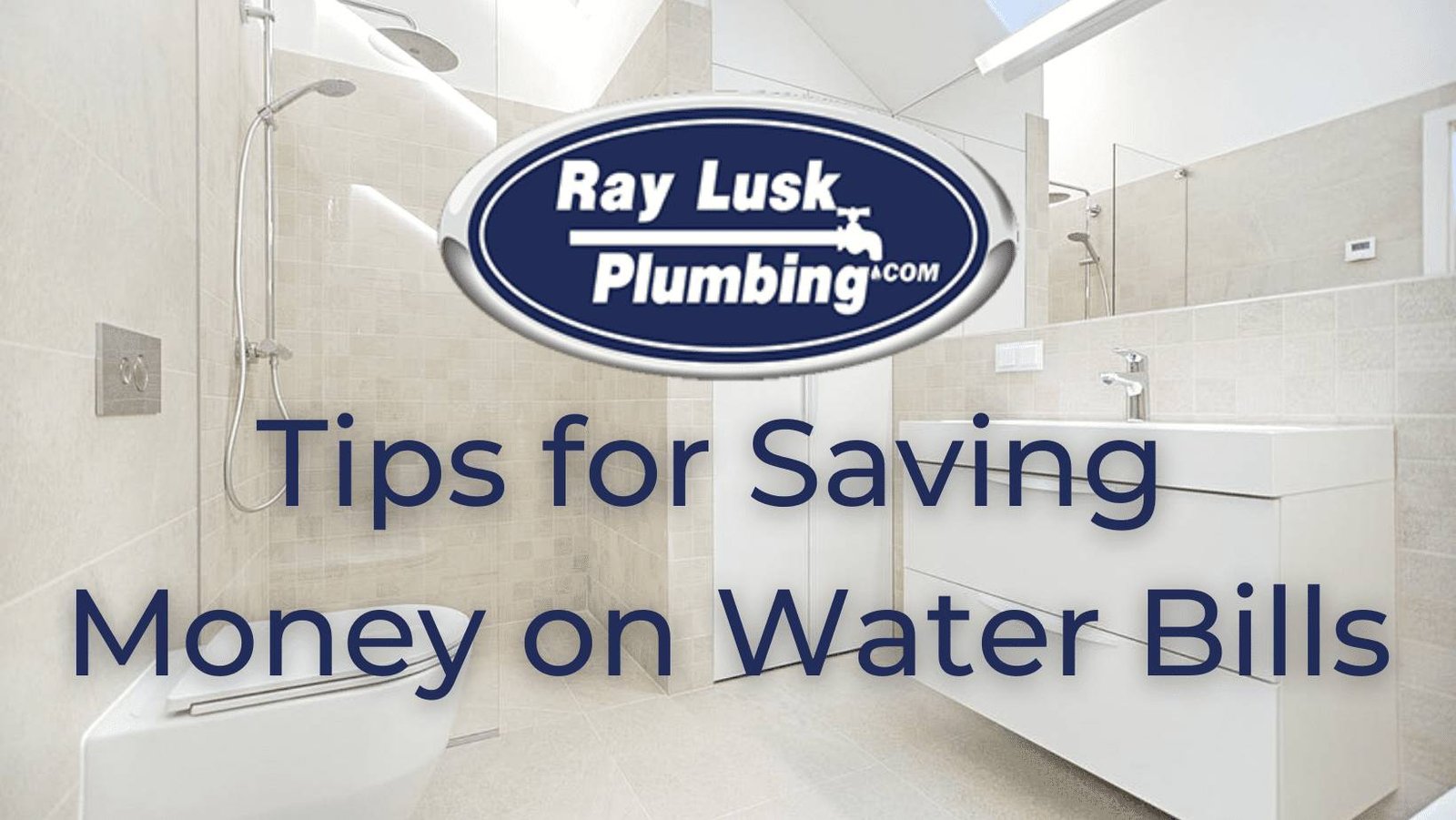 Image text reads: Tips for Saving Money on Water Bills