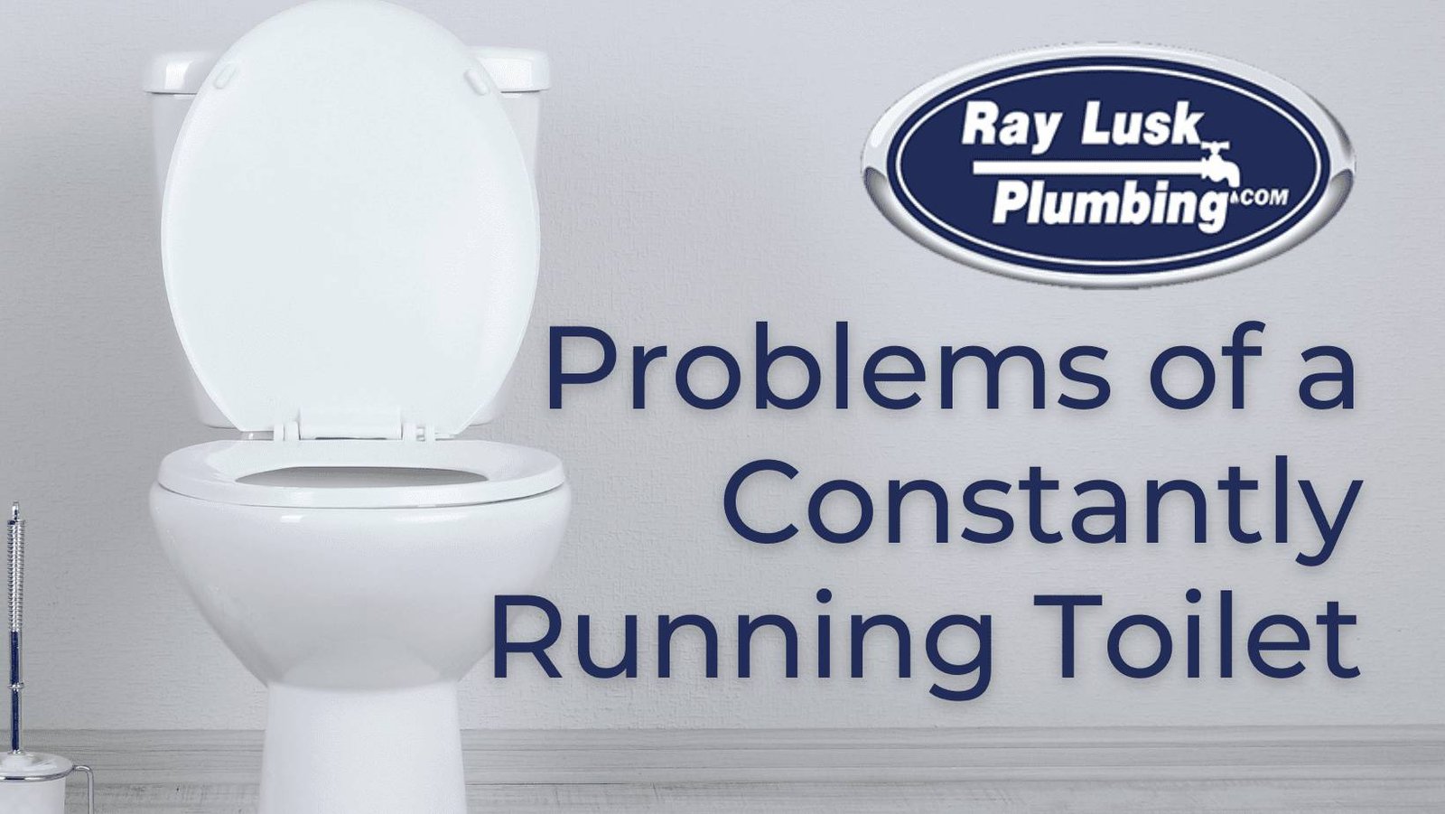 Image of a toilet. Image text reads "Problems of a constantly running toilet"