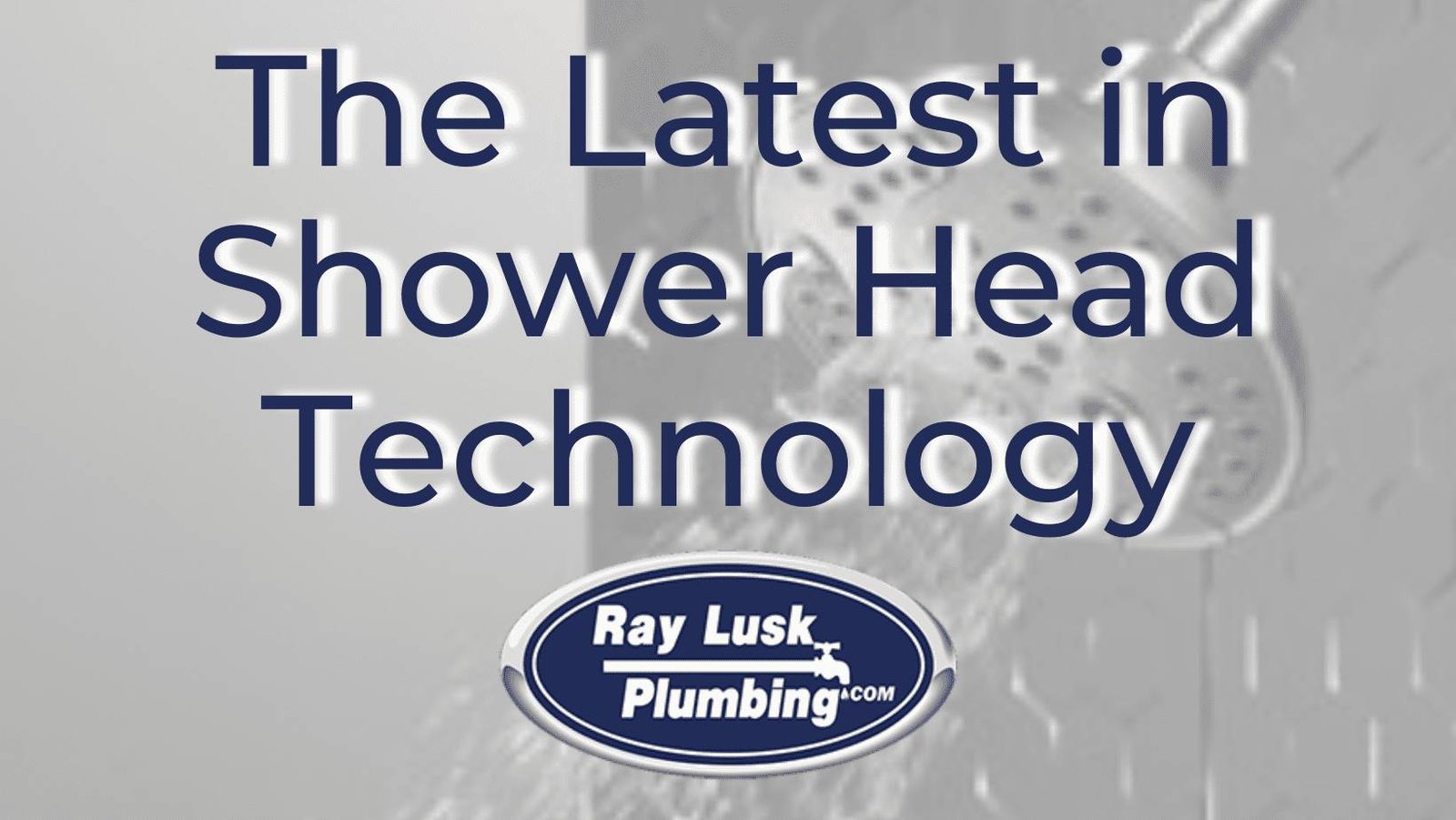 Image text reads: The Latest in New Shower Head Technology